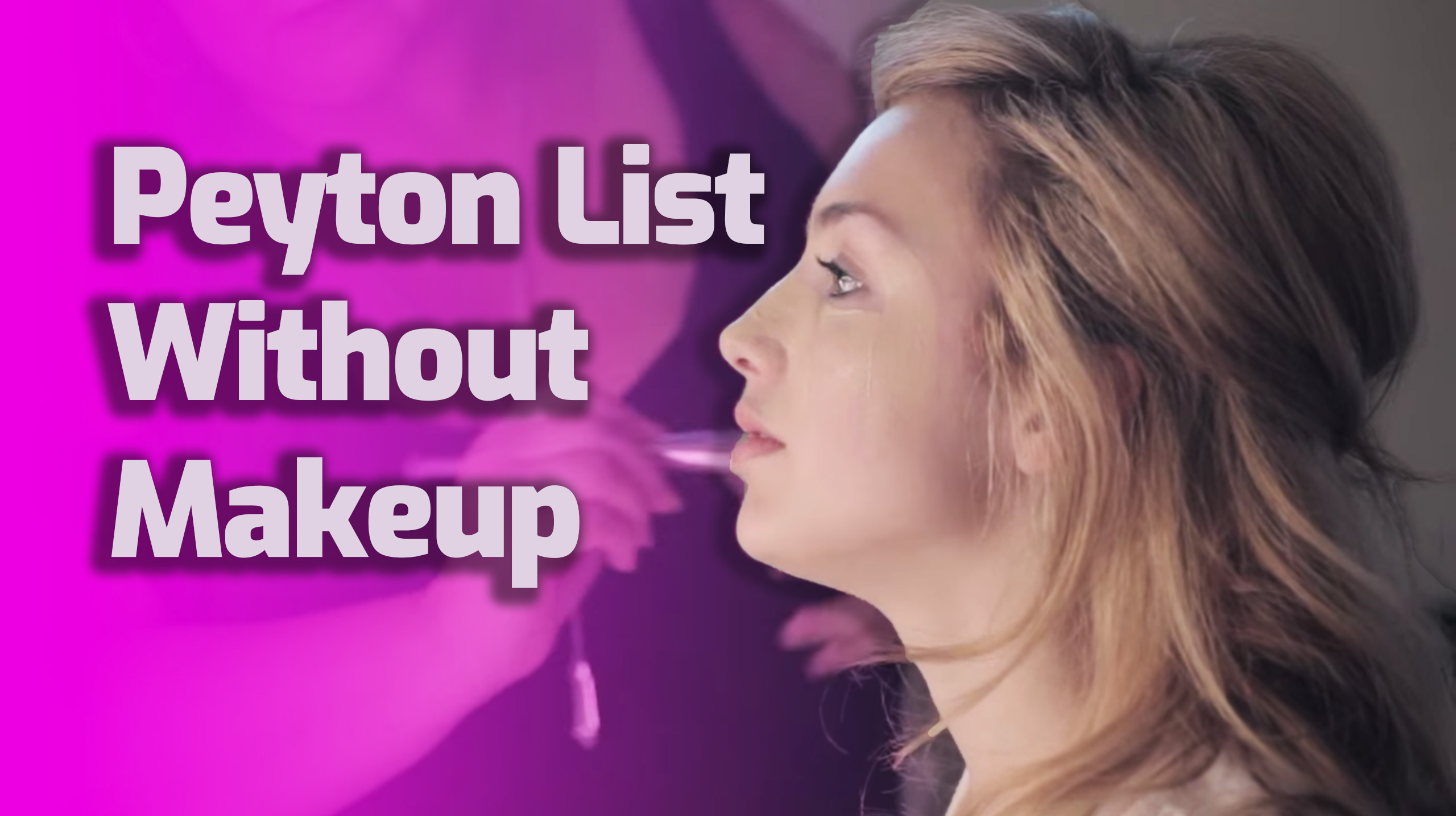 Peyton List No Makeup Celebs Without Makeup